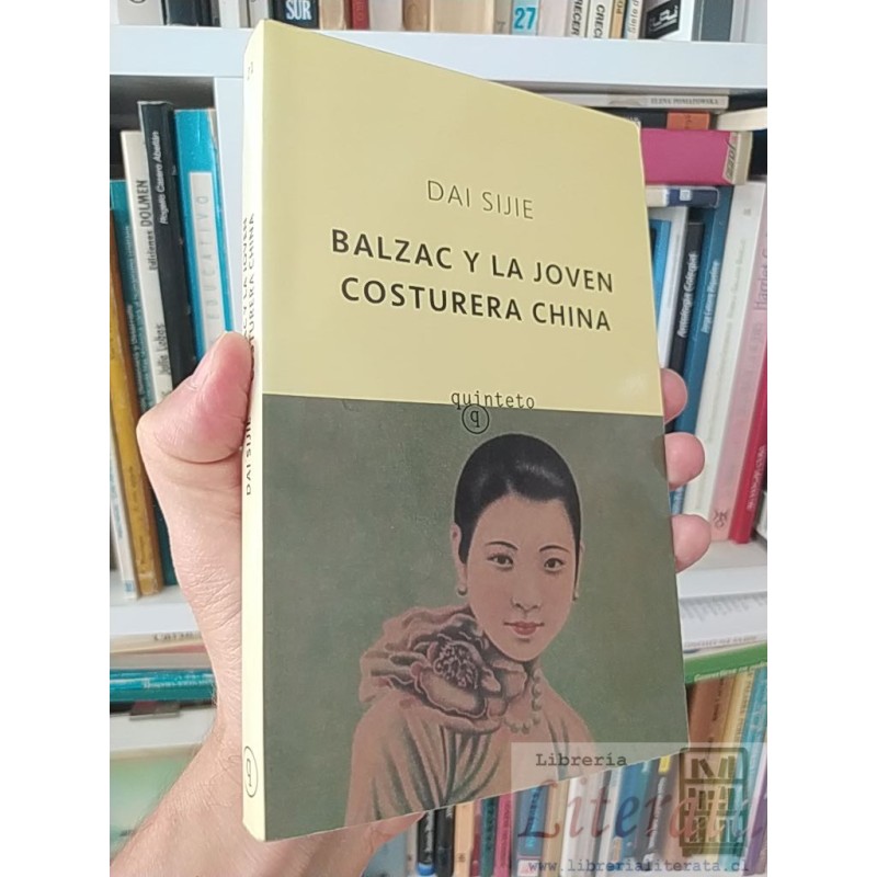Balzac y la joven costurera china Dai Sijie Quinteto 267 páginas