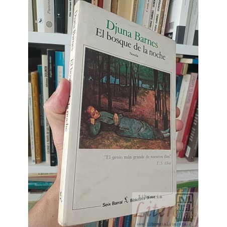 El bosque de la noche Djuna Barnes Seix Barral prólogo T S Elliot
