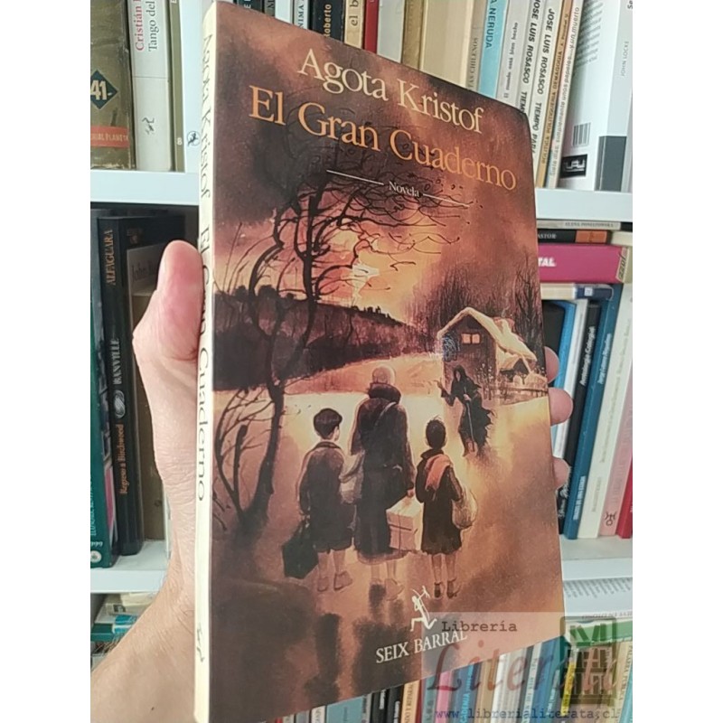 El gran cuaderno Agota Kristof Seix Barral