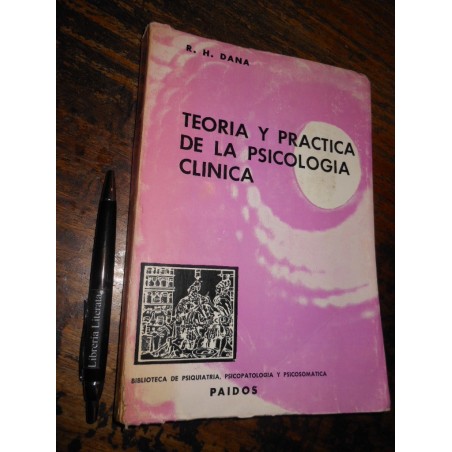 Teoría Y Práctia De La Psicología Clínica R H Dana Ed. Paidó