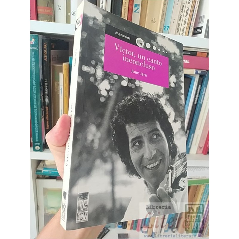 Memorias Víctor, un canto inconcluso Joan Jara LOM 288 páginas
