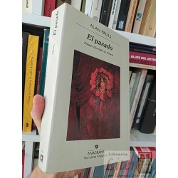 El pasado Alan Pauls Ed. Anagrama Premio Herralde de...