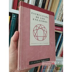 Estructura de los Eneatipos Claudio Naranjo Ed. Gateways...