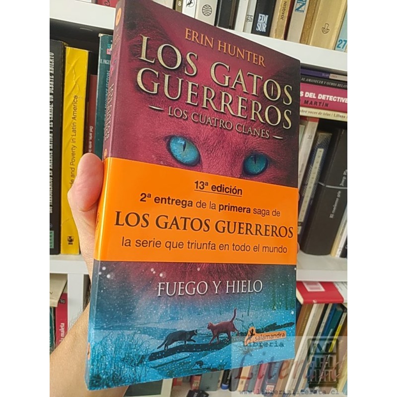 Los gatos guerreros Los cuatro clanes fuego y hielo Erin Hunter Salamandra