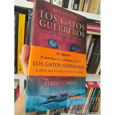 Los gatos guerreros Los cuatro clanes fuego y hielo Erin Hunter Salamandra