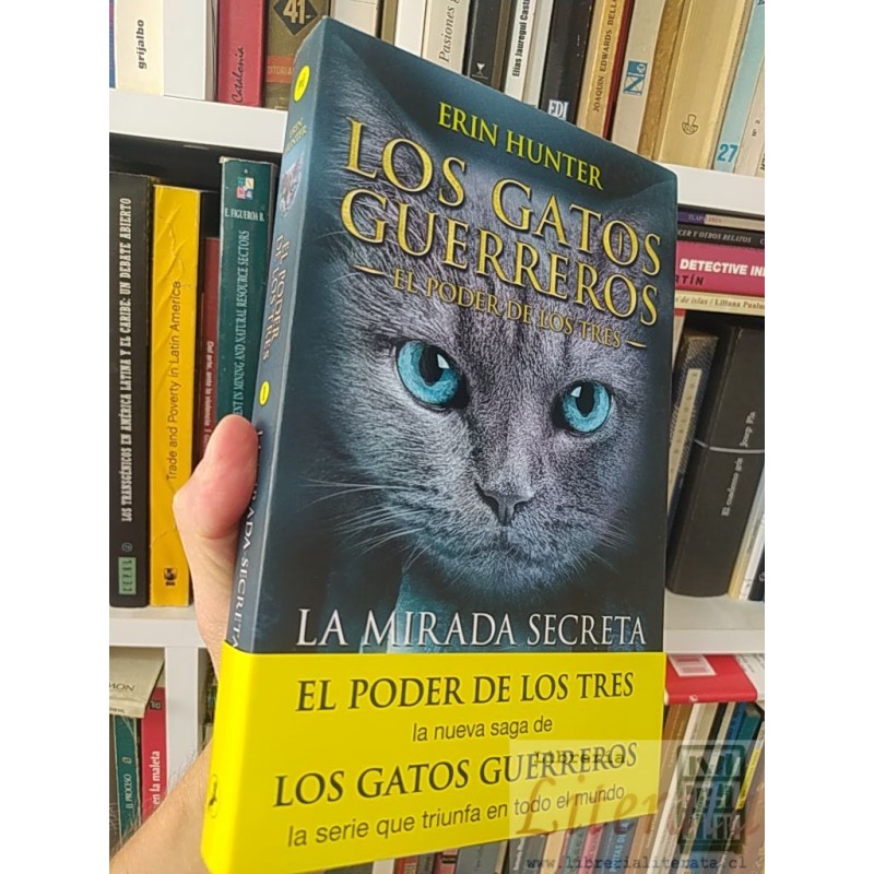Los gatos guerreros El poder de los tres la mirada secreta Erin Hunter Salamandra