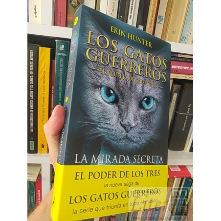 Los gatos guerreros El poder de los tres la mirada secreta Erin Hunter Salamandra