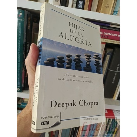 Hijas de la alegría Deepak Chopra Espiritualidad Zeta 268 páginas