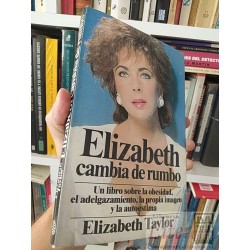 Elizabeth cambia de rumbo Elizabeth Taylor Título sobre...