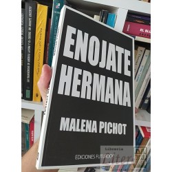 Enojate hermana Malena Pichot Ediciones Futurock 205 páginas