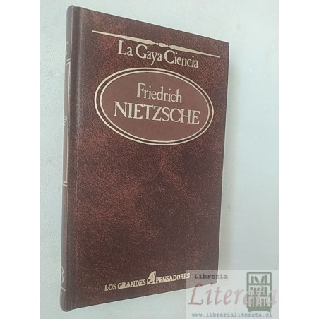 La Gaya Ciencia Friedrich Nietzsche Editorial Sarpe Los grandes pensadores tapas duras