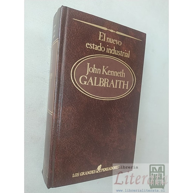 El nuevo Estado industrial John Kenneth Galbraith Editorial Sarpe Los grandes pensadores tapas duras 574 páginas