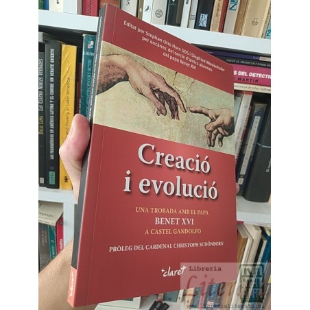 Creació i evolució Papa Benet XVI EN ITALIANO Próleg del cardenal Christoph Schönborn +Claret