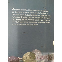 Artemio y el caleuche cuento basado en una leyenda de Chiloé María de los Ángeles Pavez AMANUTA Ilustraciones de Paloma