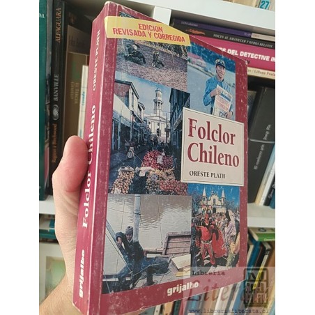 Folclor Chileno Oreste Plath Grijalbo edicion revisda 415 páginas