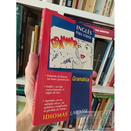 Inglés para todos Gramática Entienda fácilmente las bases gramaticales hable y escriba correctamente el inglés de hoy Gr