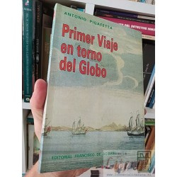 Primer viaje en torno del globo Antonio Pigafetta...