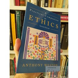 A Practical Companion to Ethics Anthony Weston OXFORD EN...