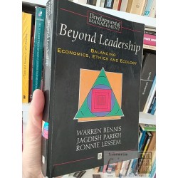 Beyond Leadership Balancing Economics, Ethics and Ecology...