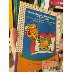 Naranjas, recuerdos y ratones Pescetti, Salinas,...