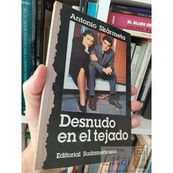 Desnudo en el tejado Antonio Skármeta Editorial Sudamericana