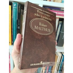 Primer ensayo sobre la población Robert Malthus Los...
