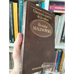 Una teoría científica de la cultura Bronislaw Malinowski...