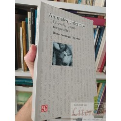 Animales enfermos: Filosofía como terapéutica Diana...