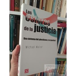 Las esferas de la justicia Una defensa del pluralismo y...