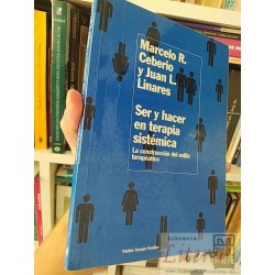 Ser y hacer en terapia sistémica Marcelo R Ceberio y Juan...