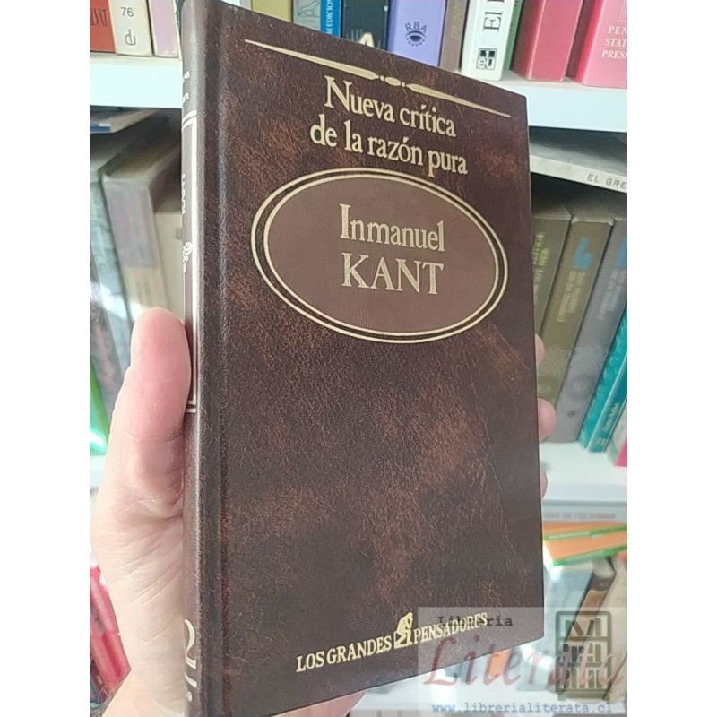 Nueva crítica de la razón pura Inmanuel Kant Los grandes pensadores Sarpe tapas duras