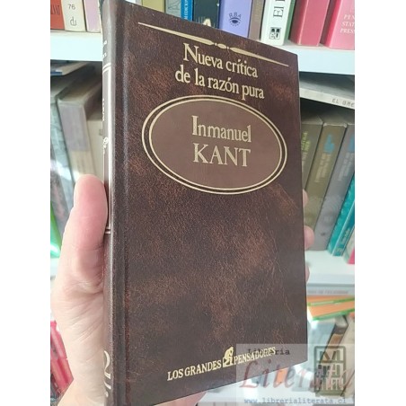 Nueva crítica de la razón pura Inmanuel Kant Los grandes pensadores Sarpe tapas duras