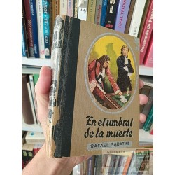 En el umbral de la muerte Rafael Sabatini Editorial...