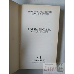 Poesía inglesa de los siglos XVI y XVII Shakespeare, Milton, Donne y otros Ediciones Orbis SA, Hyspamerica tapas duras