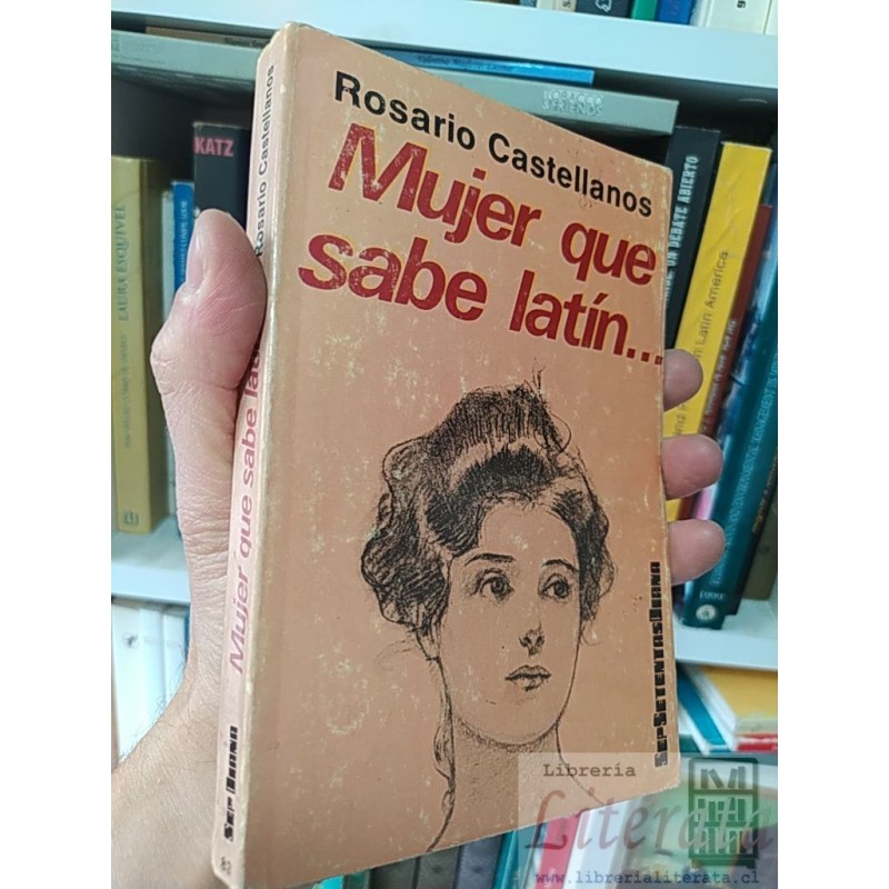 Mujer que sabe latín Rosario Castellanos SepsetentasDiana