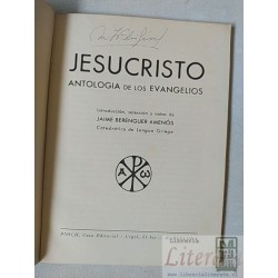 Jesucristo, antología de los evangelios Introducción, selección y notas de Jaime Berenguer Aménós Bosch, Casa Editorial