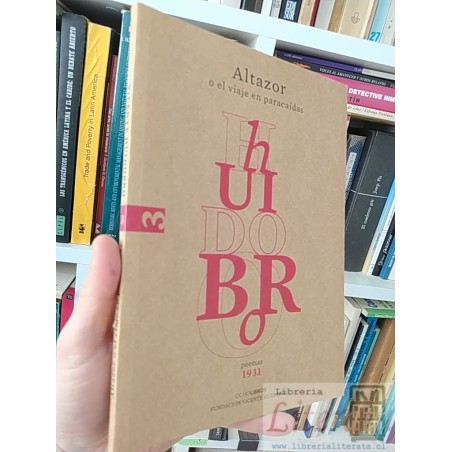 Altazor o el viaje en paracaídas Viente Huidobro Ocholibros Fundación Vicente Huidobro 1931 formato grande