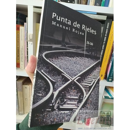 Punta de Rieles Manuel Rojas Zig-Zag