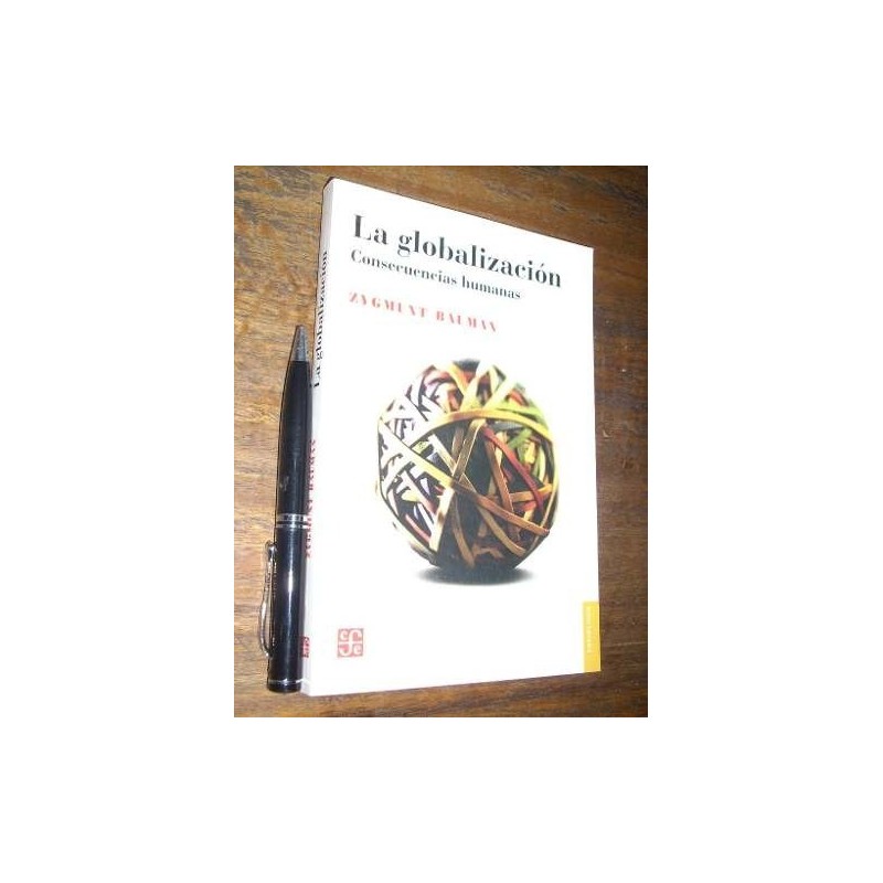 La Globalización - Zygmunt Bauman - Fce Nuevo