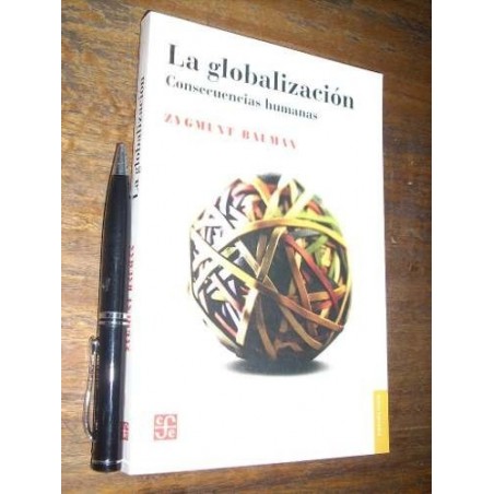 La Globalización - Zygmunt Bauman - Fce Nuevo