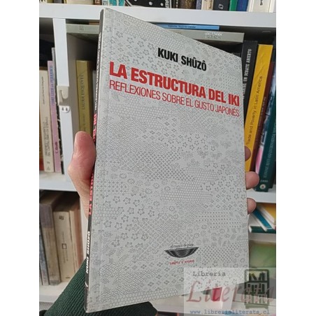 La estructura del Iki Reflexiones sobre el gusto japonés Kuki Shûzô El Cuenco de Plata