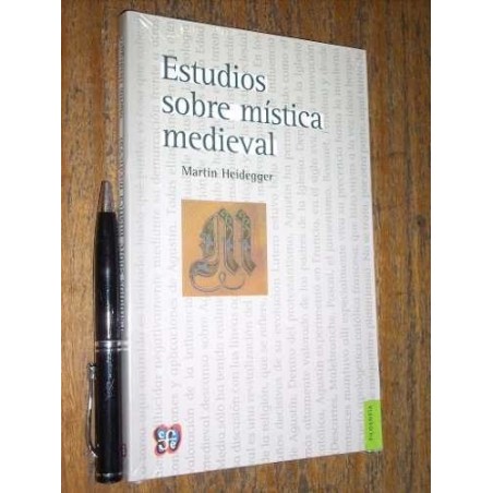 Estudios Sobre Mística Medieval Martin Heidegger Fce Nuevo