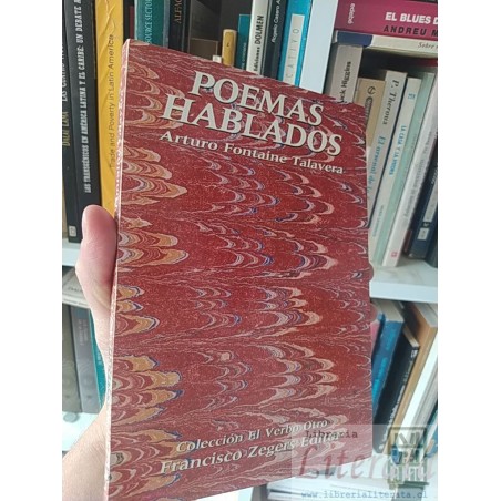 Poemas hablados Arturo Fontaine Talavera Francisco Zegers Editor