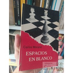 Espacios en blanco Carlos Morand Editorial la Noria