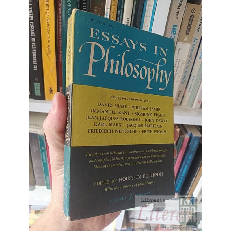 Essays in philosophy from David Hume to Bertrand Russell ED. Houston Peterson Pocket Library 507 páginas EN INGLES