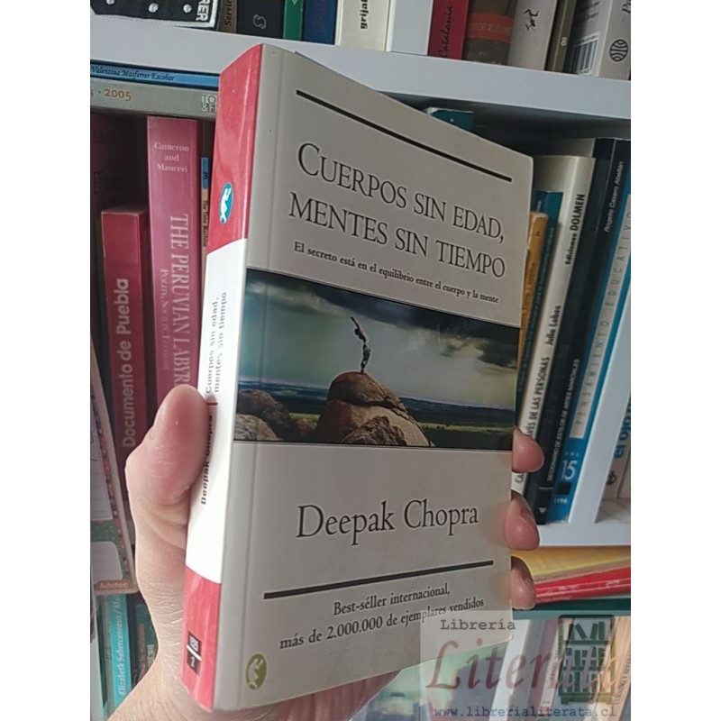 Cuerpos sin edad, mentes sin tiempo Deepak Chopra Byblos 463 páginas formato pocket