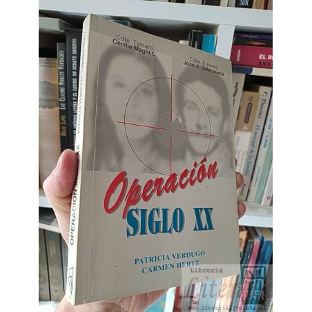 Operación Siglo XX Patricia Verdugo, Carmen Hertz CESOC 1999