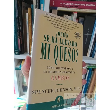 ¿Quién se ha llevado mi queso? Spencer Johnson Empresa Activa 40" edición SOLO ORIGINALES