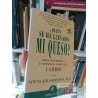 ¿Quién se ha llevado mi queso? Spencer Johnson Empresa Activa 40" edición SOLO ORIGINALES