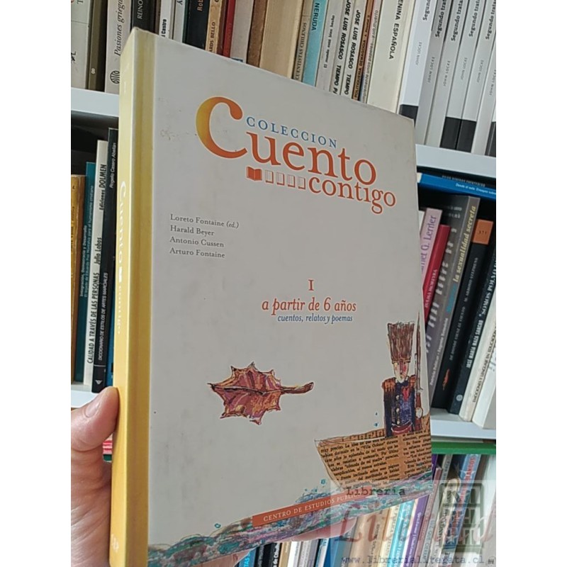 Cuento Contigo 1 a partir de 6 años Loreto Fontaine ed TAPAS DURAS A COLORES Centro de Estudios Publicos